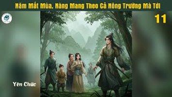 [HV] Mang Theo Nông Trường Xuyên Qua Đến Năm Mất Mùa